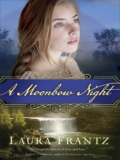 Title details for A Moonbow Night by Laura Frantz - Available
